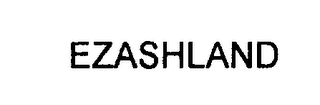 EZASHLAND 