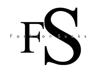 FS FASHION SUCKS 