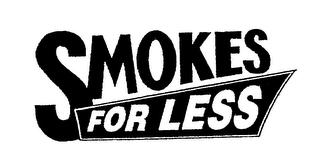 SMOKES FOR LESS 