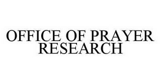 OFFICE OF PRAYER RESEARCH 