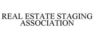 REAL ESTATE STAGING ASSOCIATION 