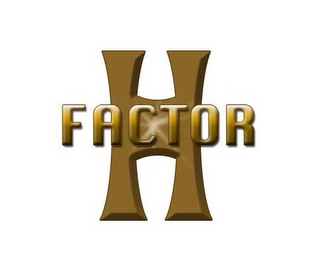 H FACTOR 