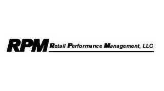 RPM RETAIL PERFORMANCE MANAGEMENT, LLC 