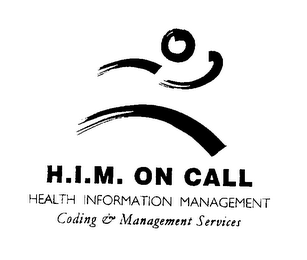 H.I.M. ON CALL HEALTH INFOMATION MANAGEMENT CODING & MANAGEMENT SERVICES 