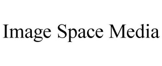 IMAGE SPACE MEDIA 