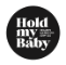 Hold My Baby Inc. 