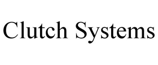 CLUTCH SYSTEMS 