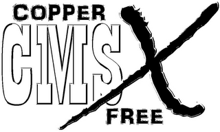 CMSX COPPER FREE 