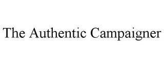 THE AUTHENTIC CAMPAIGNER 