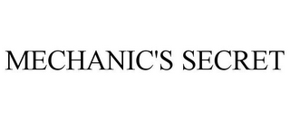 MECHANIC'S SECRET 