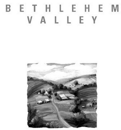 BETHLEHEM VALLEY 