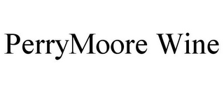 PERRYMOORE WINE 