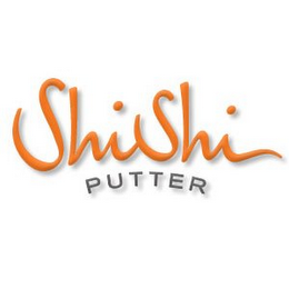 SHI SHI PUTTER 