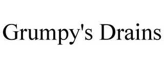 GRUMPY'S DRAINS 
