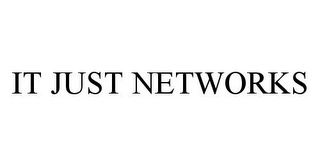 IT JUST NETWORKS 