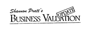 SHANNON PRATT'S BUSINESS VALUATION UPDATE 