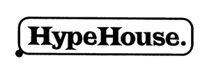 HYPEHOUSE. 