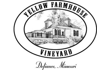 YELLOW FARMHOUSE VINEYARD DEFIANCE, MISSOURI 