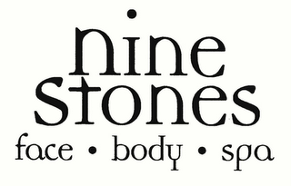 NINE STONES FACE BODY SPA 