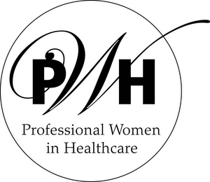 PWH PROFESSIONAL WOMEN IN HEALTHCARE 