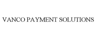 VANCO PAYMENT SOLUTIONS 