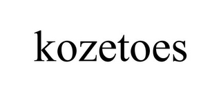 KOZETOES 