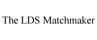 THE LDS MATCHMAKER 