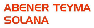 ABENER TEYMA SOLANA 