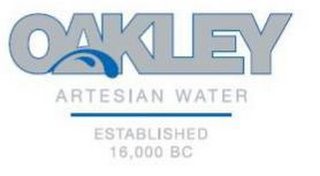 OAKLEY ARTESIAN WATER ESTABLISHED 16,000 BC 