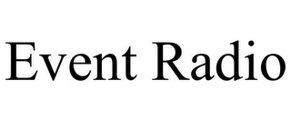 EVENT RADIO 