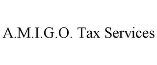 A.M.I.G.O. TAX SERVICES 