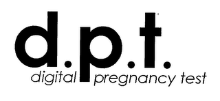 D.P.T. DIGITAL PREGNANCY TEST 