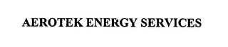 AEROTEK ENERGY SERVICES 