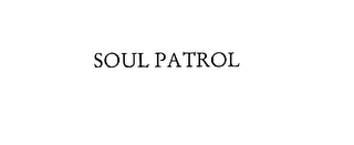 SOUL PATROL 