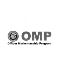 OMP OFFICER MARKSMANSHIP PROGRAM DEPUTY SHERIFF OFFICER MARKSMANSHIP PROGRAM 