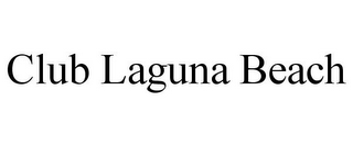 CLUB LAGUNA BEACH 