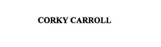 CORKY CARROLL, 