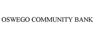 OSWEGO COMMUNITY BANK 