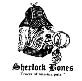 SHERLOCK BONES"TRACER OF MISSING PETS." 