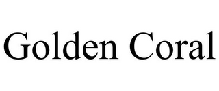 GOLDEN CORAL 