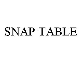 SNAP TABLE 