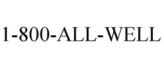 1-800-ALL-WELL 
