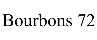 BOURBONS 72 