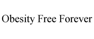 OBESITY FREE FOREVER 