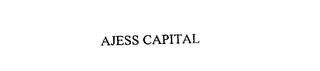 AJESS CAPITAL 