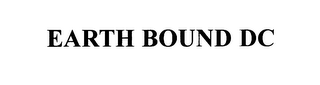 EARTH BOUND DC 