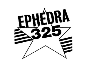 EPHEDRA 325 