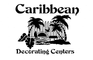 CARIBBEAN DECORATING CENTERS 