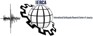 IERCA INTERNATIONAL EARTHQUAKE RESEARCH CENTER OF AMERICA 