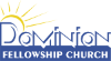 Dominion Fellowship Church 
